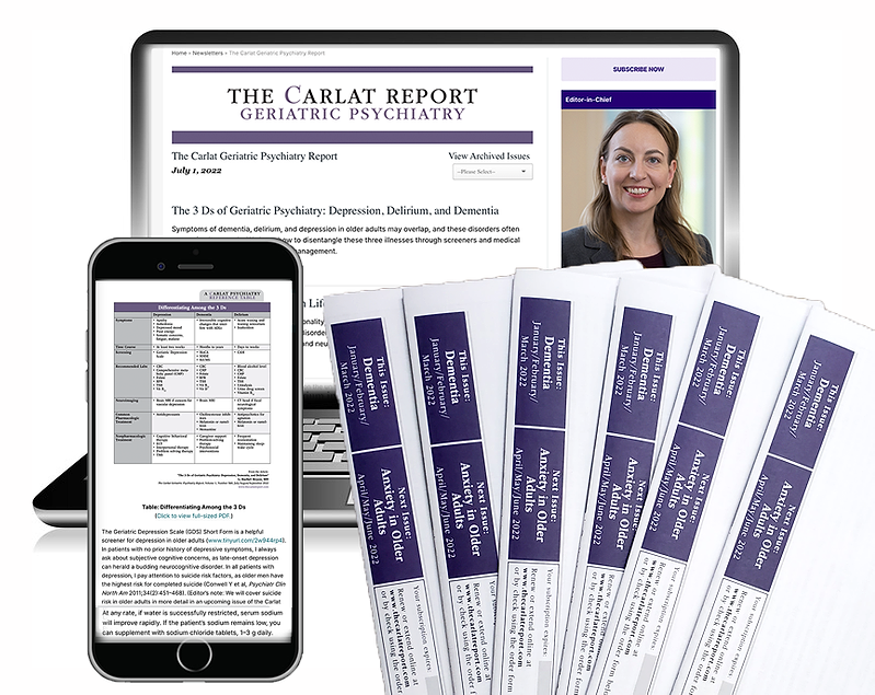 The Carlat Geriatric Psychiatry Report Print and Online for 1 Year CARLAT PUBLISHING