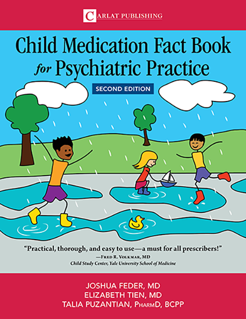 The Child Medication Fact Book for Psychiatric Practice, First Edition