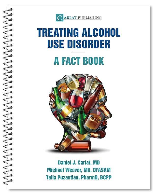 Treating alcohol use disorder a fact book 2023 carlat publishing
