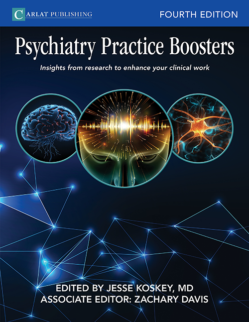 Psychiatry Practice Boosters, Fourth Edition (2023) Psychiatry Practice Boosters, Fourth Edition (2023)