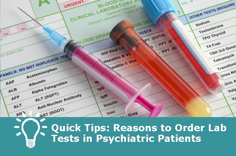 Reasons to Order Lab Tests in Psychiatric Patients 20190512