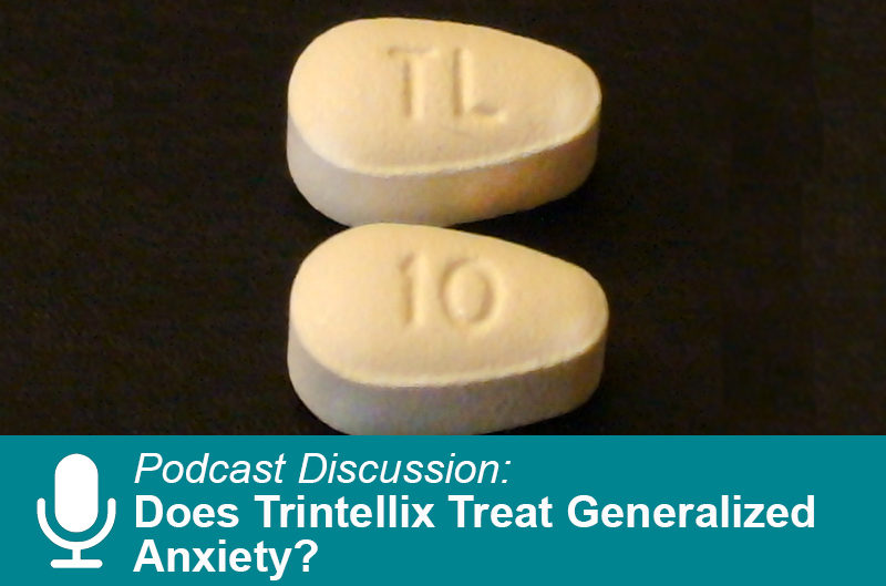 does-trintellix-treat-generalized-anxiety-2019-11-11-carlat-publishing