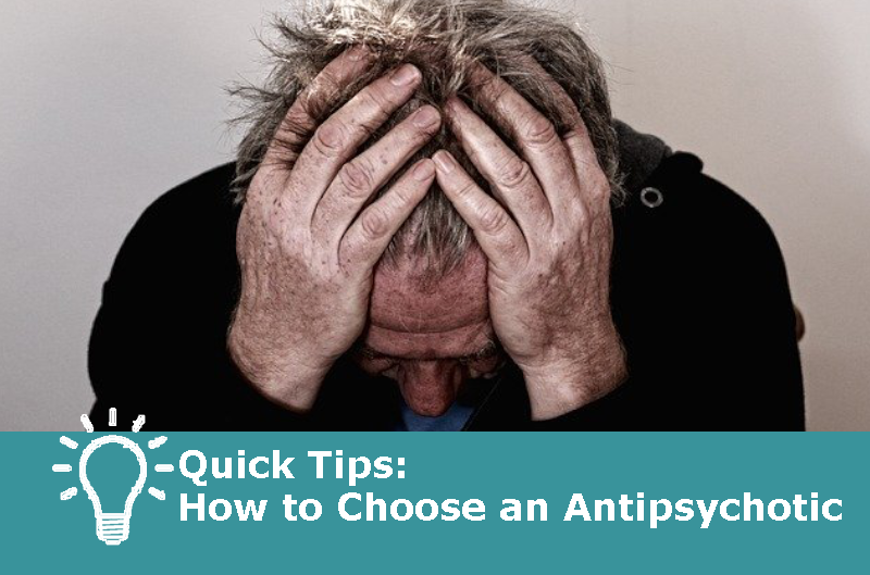 tips-on-choosing-an-antipsychotic-for-schizophrenia-2020-08-26